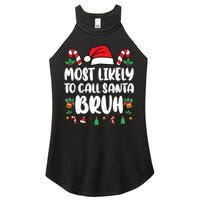 Most Likely To Call Santa Bruh Family Christmas Pajama Kids Women's Perfect Tri Rocker Tank