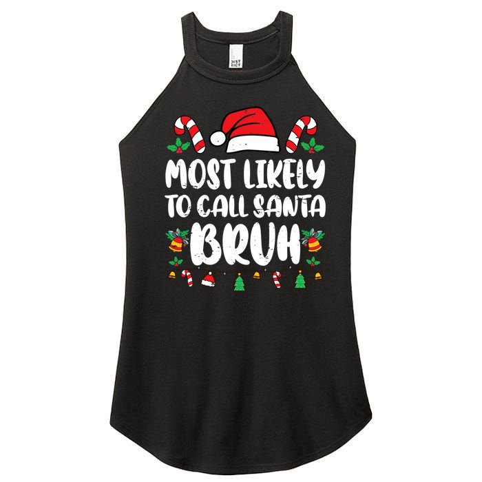 Most Likely To Call Santa Bruh Family Christmas Pajama Kids Women's Perfect Tri Rocker Tank