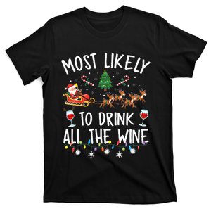 Most Likely To Drink All The Wine Family Matching Christmas  T-Shirt