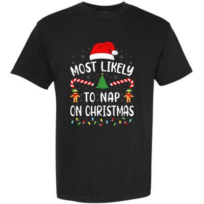 Most Likely To Nap On Christmas Squad Family Joke Costume  Garment-Dyed Heavyweight T-Shirt