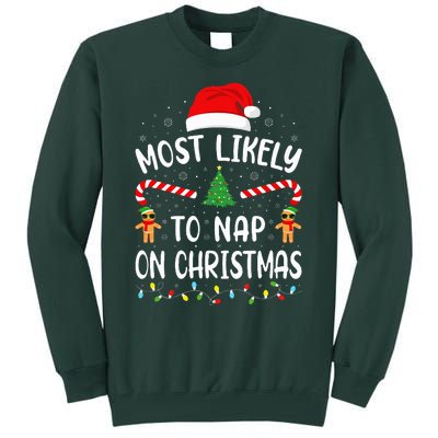 Most Likely To Nap On Christmas Squad Family Joke Costume  Tall Sweatshirt