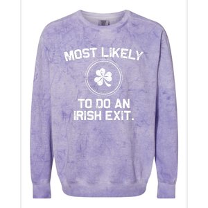 Most Likely To Do An Irish Exit Funny St Patricks Day Colorblast Crewneck Sweatshirt