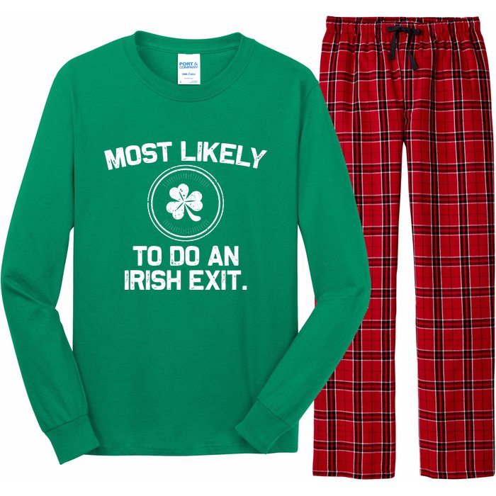 Most Likely To Do An Irish Exit Funny St Patricks Day Long Sleeve Pajama Set