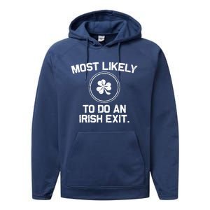 Most Likely To Do An Irish Exit Funny St Patricks Day Performance Fleece Hoodie