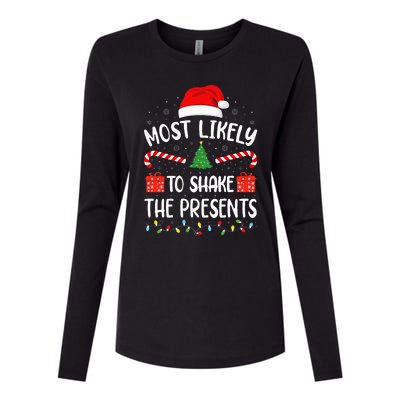 Most Likely To Shake The Presents squad family Christmas  Womens Cotton Relaxed Long Sleeve T-Shirt