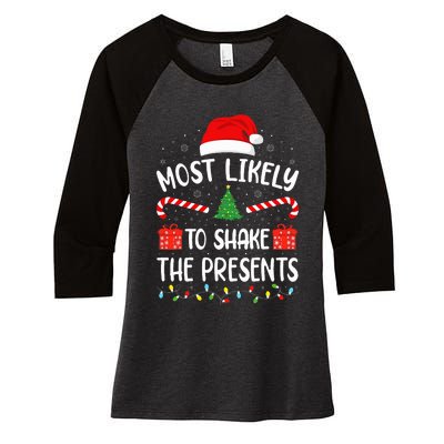 Most Likely To Shake The Presents squad family Christmas  Women's Tri-Blend 3/4-Sleeve Raglan Shirt