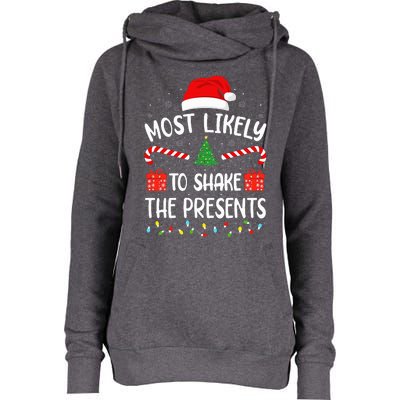 Most Likely To Shake The Presents squad family Christmas  Womens Funnel Neck Pullover Hood