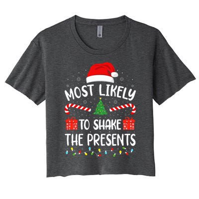 Most Likely To Shake The Presents squad family Christmas  Women's Crop Top Tee