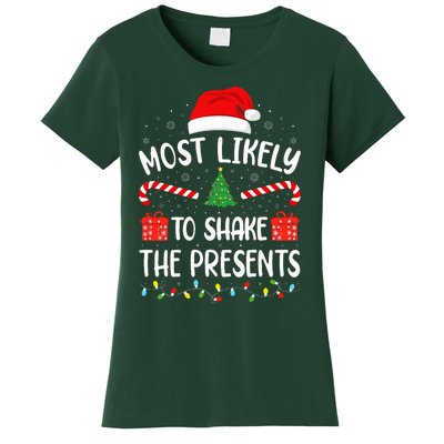 Most Likely To Shake The Presents squad family Christmas  Women's T-Shirt