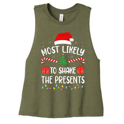 Most Likely To Shake The Presents squad family Christmas  Women's Racerback Cropped Tank