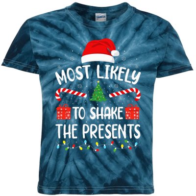 Most Likely To Shake The Presents squad family Christmas  Kids Tie-Dye T-Shirt