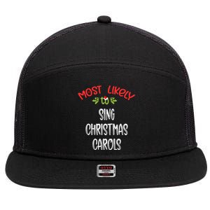 Most Likely To Christmas Sing Christmas Carols Family Group 7 Panel Mesh Trucker Snapback Hat