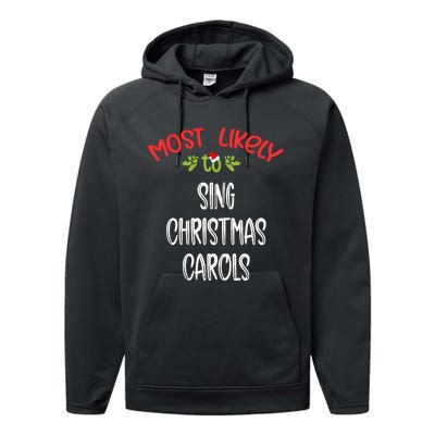 Most Likely To Christmas Sing Christmas Carols Family Group Performance Fleece Hoodie