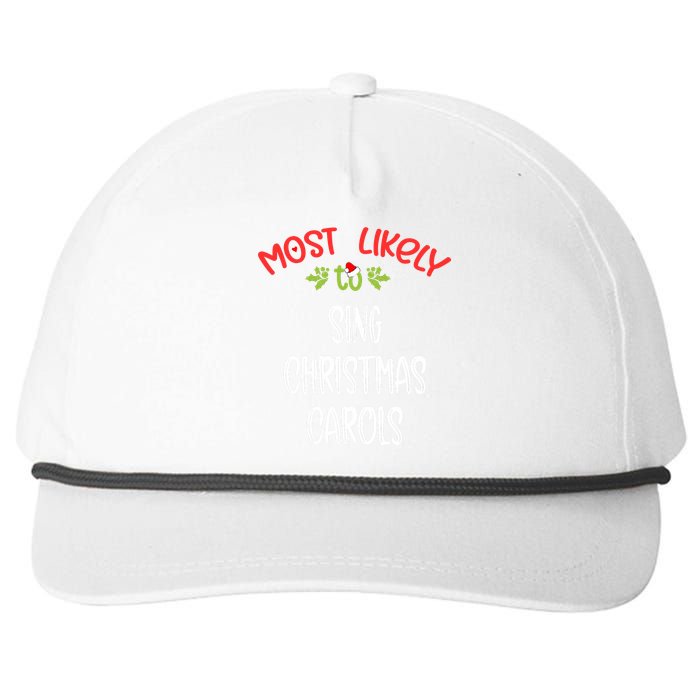 Most Likely To Christmas Sing Christmas Carols Family Group Snapback Five-Panel Rope Hat