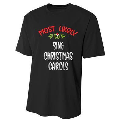 Most Likely To Christmas Sing Christmas Carols Family Group Performance Sprint T-Shirt