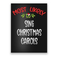 Most Likely To Christmas Sing Christmas Carols Family Group Poster