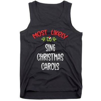 Most Likely To Christmas Sing Christmas Carols Family Group Tank Top