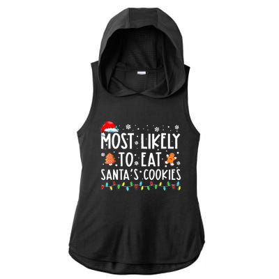 Most Likely To Eat Santas Cookies Xmas Family Christmas Ladies PosiCharge Tri-Blend Wicking Draft Hoodie Tank