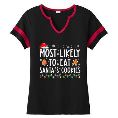 Most Likely To Eat Santas Cookies Xmas Family Christmas Ladies Halftime Notch Neck Tee