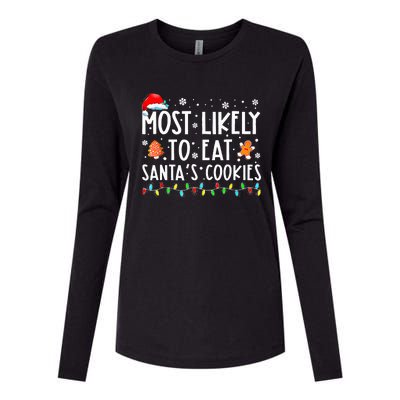 Most Likely To Eat Santas Cookies Xmas Family Christmas Womens Cotton Relaxed Long Sleeve T-Shirt