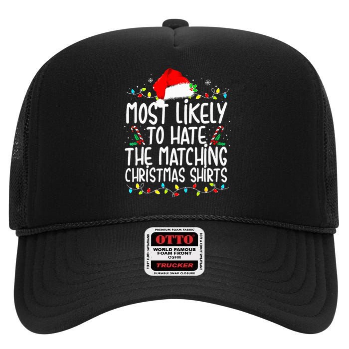 Most Likely To Hate Matching Christmas Family Matching High Crown Mesh Back Trucker Hat