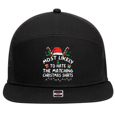 Most Likely To Hate Matching Christmas Funny Family Matching 7 Panel Mesh Trucker Snapback Hat