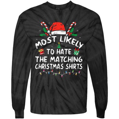 Most Likely To Hate Matching Christmas Funny Family Matching Tie-Dye Long Sleeve Shirt