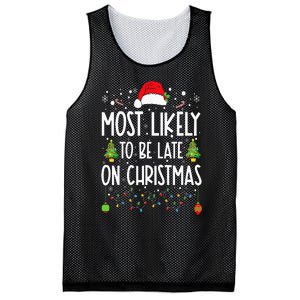 Most Likely To Be Late On Christmas Funny Christmas Holiday Mesh Reversible Basketball Jersey Tank