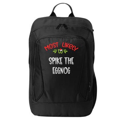 Most Likely To Christmas Spike The Eggnog Family Group City Backpack