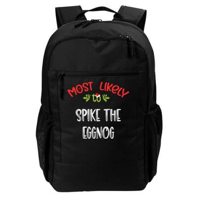 Most Likely To Christmas Spike The Eggnog Family Group Daily Commute Backpack