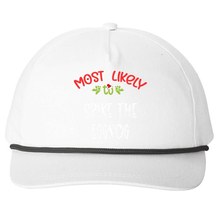 Most Likely To Christmas Spike The Eggnog Family Group Snapback Five-Panel Rope Hat