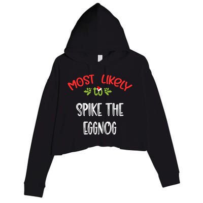 Most Likely To Christmas Spike The Eggnog Family Group Crop Fleece Hoodie