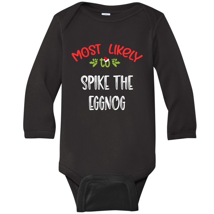 Most Likely To Christmas Spike The Eggnog Family Group Baby Long Sleeve Bodysuit