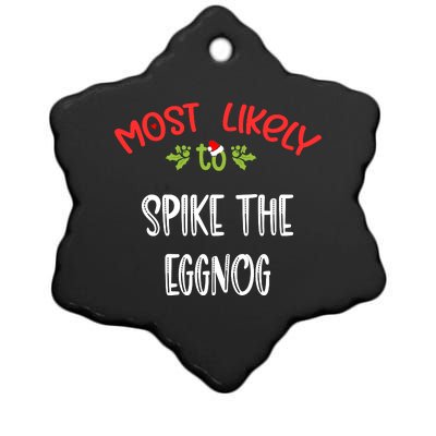 Most Likely To Christmas Spike The Eggnog Family Group Ceramic Star Ornament