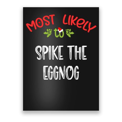 Most Likely To Christmas Spike The Eggnog Family Group Poster