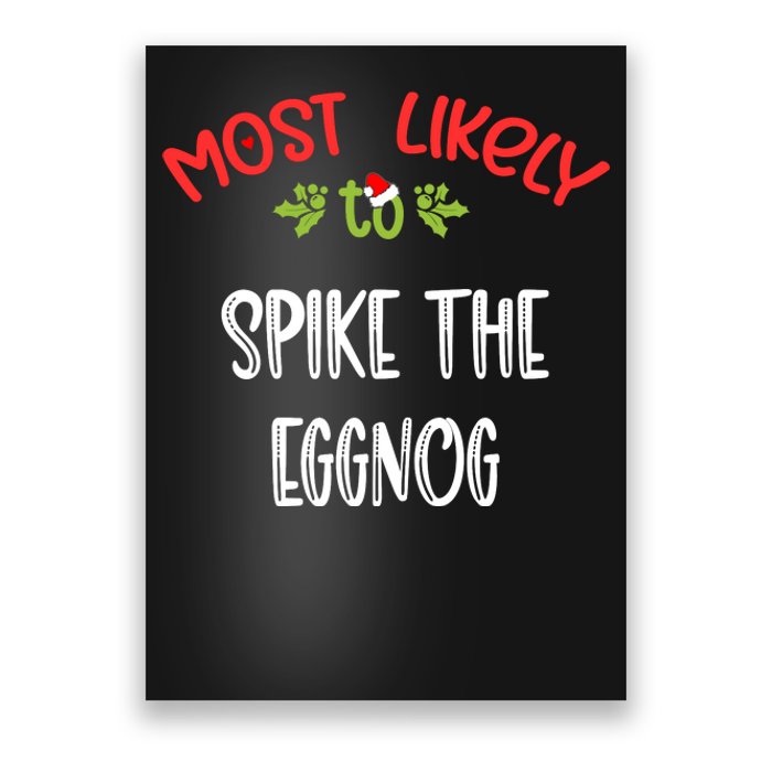 Most Likely To Christmas Spike The Eggnog Family Group Poster