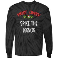 Most Likely To Christmas Spike The Eggnog Family Group Tie-Dye Long Sleeve Shirt