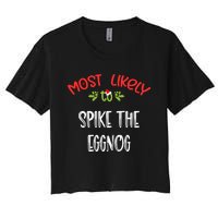 Most Likely To Christmas Spike The Eggnog Family Group Women's Crop Top Tee