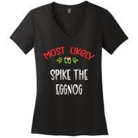 Most Likely To Christmas Spike The Eggnog Family Group Women's V-Neck T-Shirt