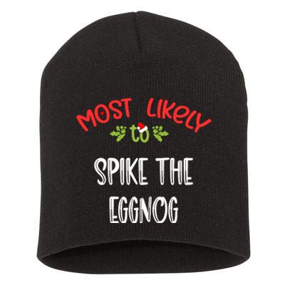 Most Likely To Christmas Spike The Eggnog Family Group Short Acrylic Beanie