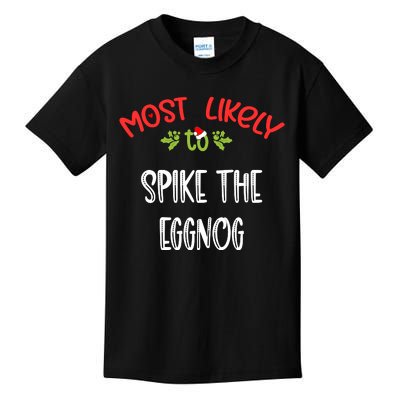 Most Likely To Christmas Spike The Eggnog Family Group Kids T-Shirt