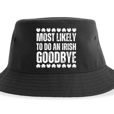 Most Likely To Do An Irish Goodbye Funny St Patricks Day Sustainable Bucket Hat