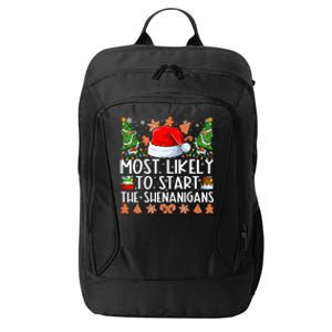 Most Likely To Start The Shenanigans Family Christmas City Backpack