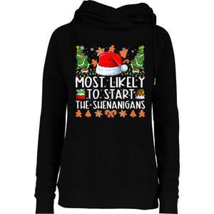 Most Likely To Start The Shenanigans Family Christmas Womens Funnel Neck Pullover Hood