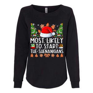 Most Likely To Start The Shenanigans Family Christmas Womens California Wash Sweatshirt