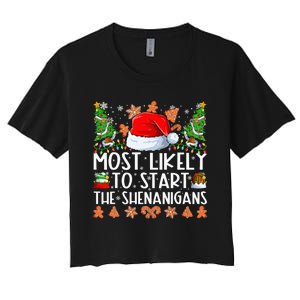 Most Likely To Start The Shenanigans Family Christmas Women's Crop Top Tee