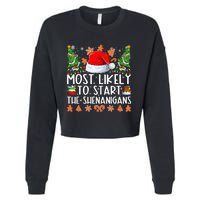 Most Likely To Start The Shenanigans Family Christmas Cropped Pullover Crew