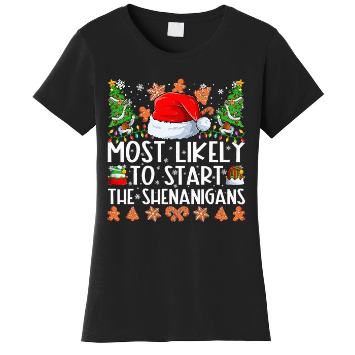 Most Likely To Start The Shenanigans Family Christmas Women's T-Shirt