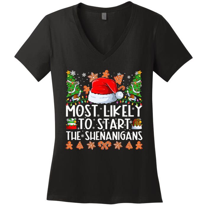 Most Likely To Start The Shenanigans Family Christmas Women's V-Neck T-Shirt