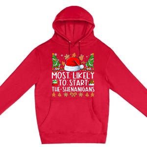 Most Likely To Start The Shenanigans Family Christmas Premium Pullover Hoodie